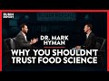 Doctor Exposes The Reality Of Corrupt Food Science | Dr. Mark Hyman | LIFESTYLE | Rubin Report