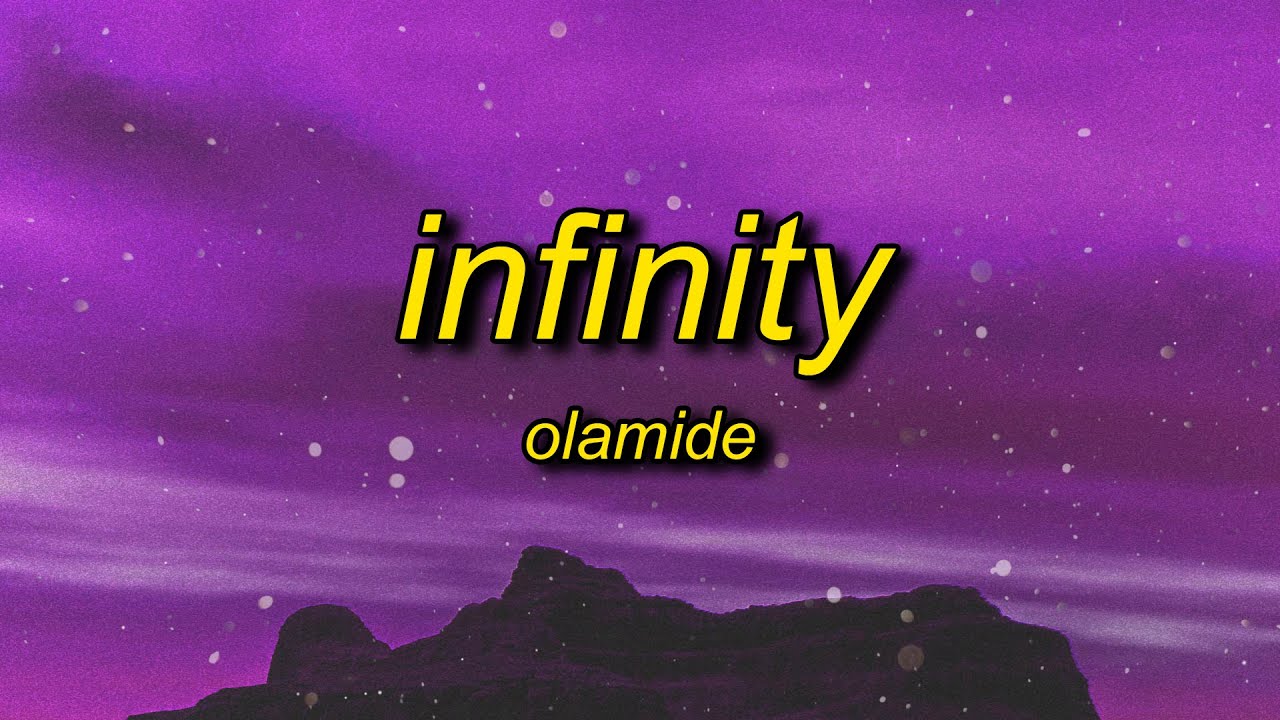 Olamide   Infinity Lyrics ft Omah Lay  she no like groundnut