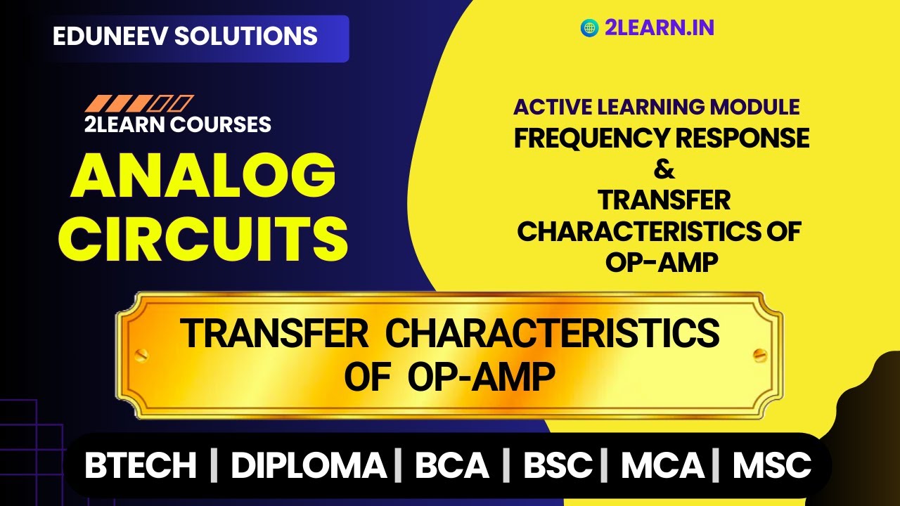 Frequency Response and Transfer Characteristics of Op-Amp | Transfer Characteristics of Op-Amp