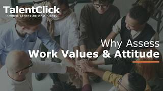 Why Assess Work Values & Attitude Profile