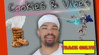 Cookies & Vibes   Original  DeepYan0z 112