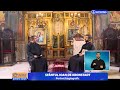 Cuvânt pentru suflet. Sfântul Ioan de Kronstadt (24 08 2017)