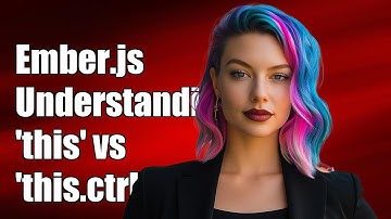 Ember.js: Understanding the Difference Between 