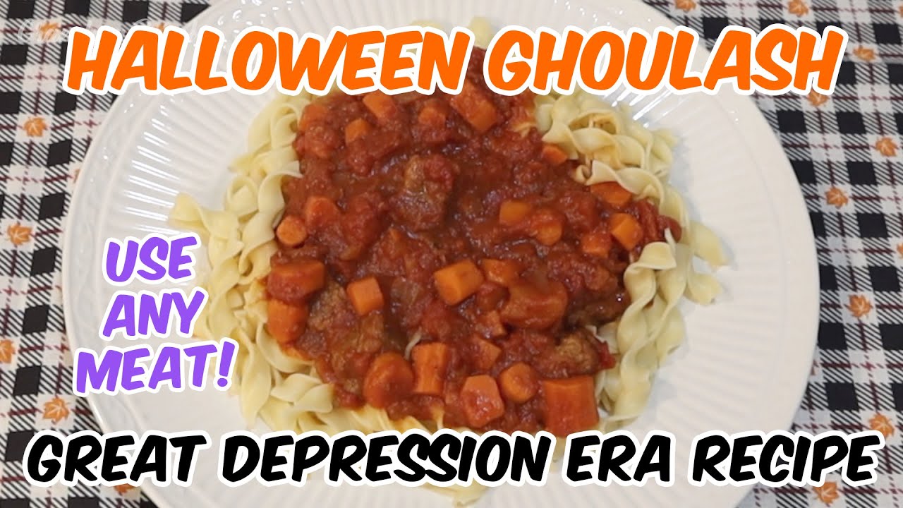 Halloween Ghoulash Recipe ๐ Great Depression Cooking ๐ Goulash Stew