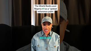 The World Bank used Nigeria as a “global reference point