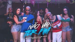 MC Vitin da Igrejinha e MC Tairon - Não Vai Ter Fim (Video Clipe Oficial) DJ Luizin