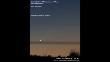 Comet C/2023 A3 Tsuchinshan-ATLAS enters the evening sky: online observation – 13 Oct. 2024.