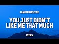 Leanna Firestone - You Just Didn't Like Me That Much (Lyrics)