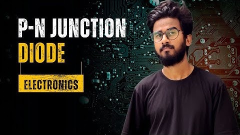 P-N Junction Diode | Semiconductor Electronic | Lecture -3 | IIT JAM, CUET And Others |