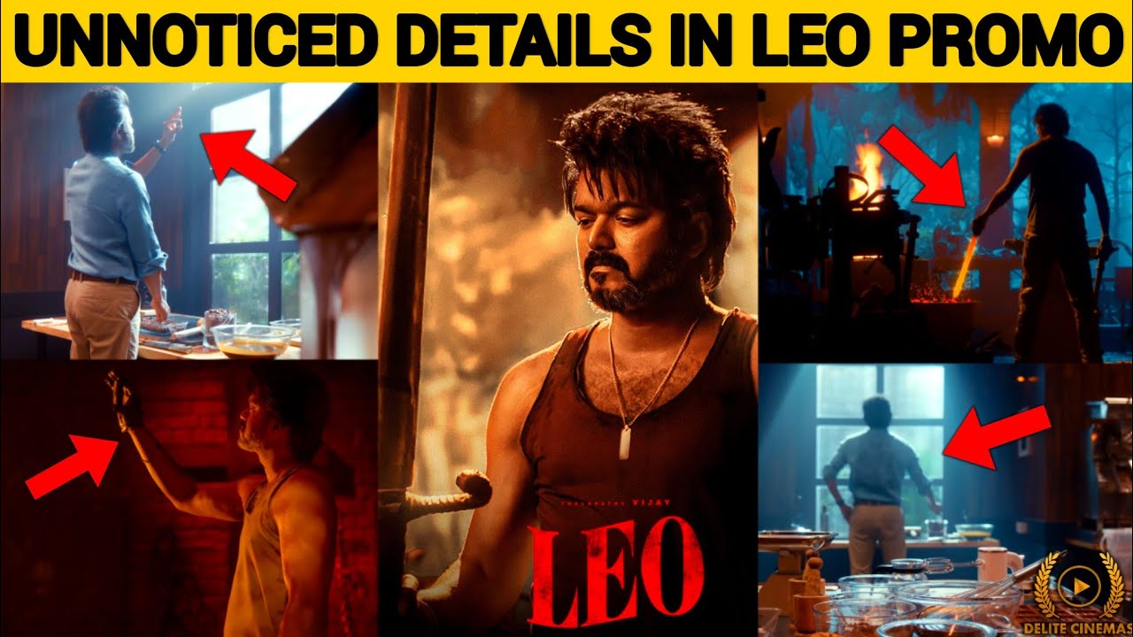 "LEO"🦁Amazing🔥Contrasting Details l Thalapathy Vijay l Lokesh Kanagaraj l By Delite Cinemas