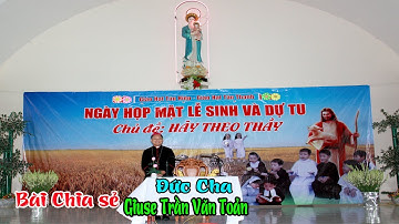 BÀI CHIA SẺ CỦA ĐỨC CHA GIUSE TRẦN VĂN TOẢN