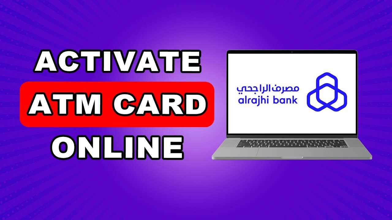 Онлайн-активация банкоматной карты Al Rajhi | Как активировать новую банкоматную карту Al Rajhi