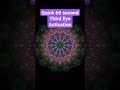 Quick 60 Second Third Eye Activation #shorts #spiritualawakening #meditation #energyactivation