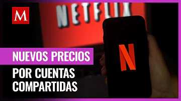 ¿Cuánto te va a cobrar Netflix por compartir cuenta?