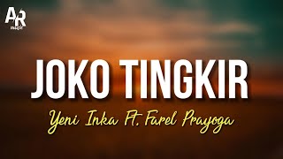 JOKO TINGKIR - YENI INKA FT. FAREL PRAYOGA (LIRIK)