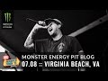 2015 Monster Energy Pit Blog: Virginia Beach