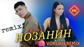 FEDYA - НОЗАНИН | REMIX 2024