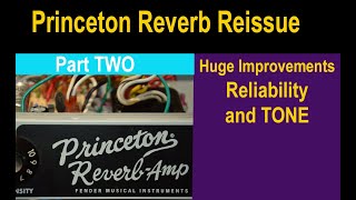 Part Two: More Improvements for the Princeton Reverb Reissue