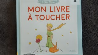 Le petit prince / Mon livre a toucher 