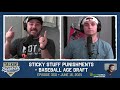 350 | Sticky Stuff Punishments are Here + Age Draft