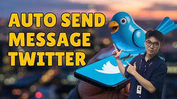 Auto Send Message Twitter | Send Automated Messages On Twitter