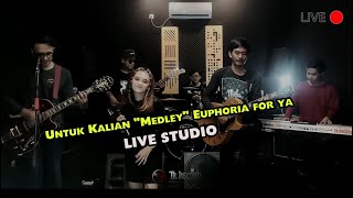Slowly Project - Untuk Kalian Medley Euphoria for ya (LIVE Studio)