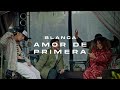 Blanca Amor De Primera Official Music Video mp3