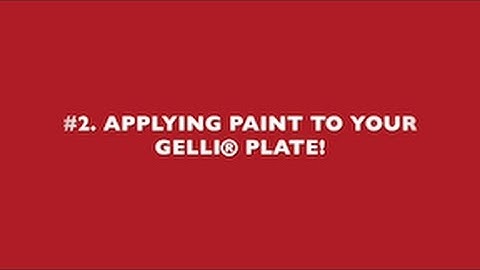 #2 Applying Paint to Your Gelli Arts® Plate