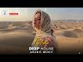 Arabic House Music | Desert Oasis Deep House Mix | Oriental Electronic Vibes 2026 - Fatima