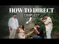 Pre wedding shoot  how to direct couple easily