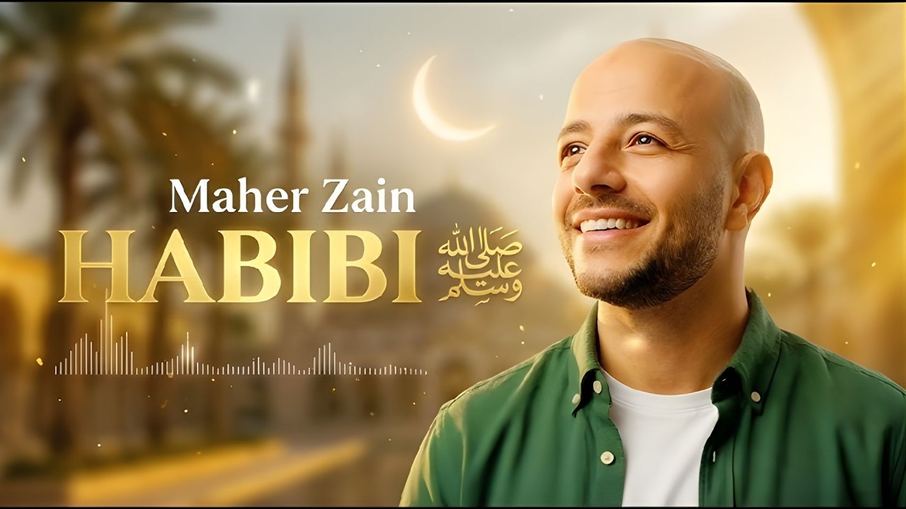 Maher Zain - Habibi ﷺ | Lyric Music Video