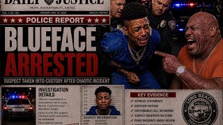 BLUEFACE ARRESTED AT HIS OWN RESTAURANT! DID WACK100 GET HIM LOCKED UP OVER HIS SIDE CHICK