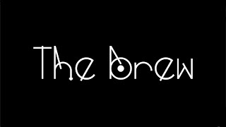 The Brew | Official Trailer