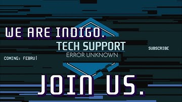 Tech Support: Error Unknown - Indigo Spectrum OS Support Desk (PC)