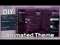 Easy DIY Animated BetterDiscord Themes