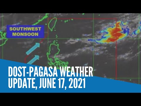 DOST-Pagasa weather update, June 17, 2021