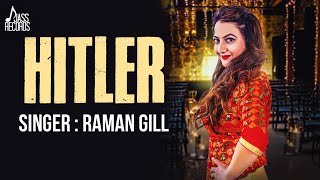 Hitler ( Full HD) | Raman Gill | New Punjabi Songs 2017 | Latest Punjabi Songs 2017