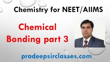 CH-NEET-11 Problems related to Chemical bonding,  By Shukla Sir,  Pradeep Kshetrapal channel