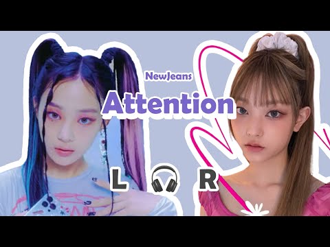 [🎧좌우음성] NewJeans (뉴진스) 'Attention'