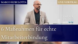 Innovative Strategien zur Mitarbeiterbindung | Live-Vortrag von Marco Rubulotta