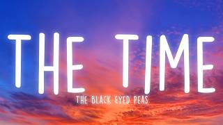 Black Eyed Peas - The Time (Dirty Bit) (Lyrics)