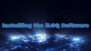 Installing The iLOQ Software