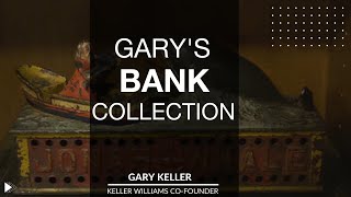 Keller Williams Co-Founder Gary Keller Talks about his Coin Bank Collection