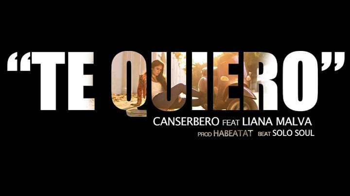 Canserbero feat @LianaMalva  - Te quiero (Versión Oficial)