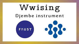 Wwise - Djembe instrument with Faust screenshot 2