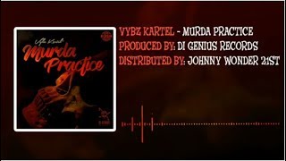 Vybz kartel - Murda Practice (Official Audio)