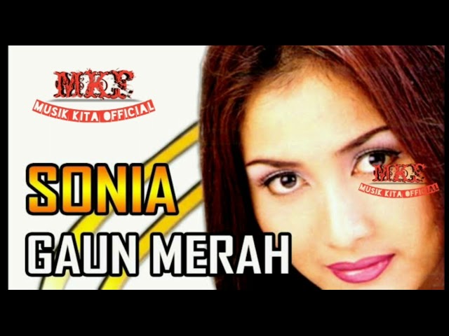 SONIA GAUN MERAH-OFFICIAL VIDEO MUSIK TERBARU class=