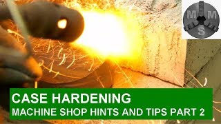 How to Case Harden Steel Parts in the Home Workshop