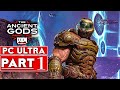 DOOM ETERNAL THE ANCIENT GODS PART 2 Gameplay Walkthrough Part 1 [60FPS PC ULTRA] - No Commentary