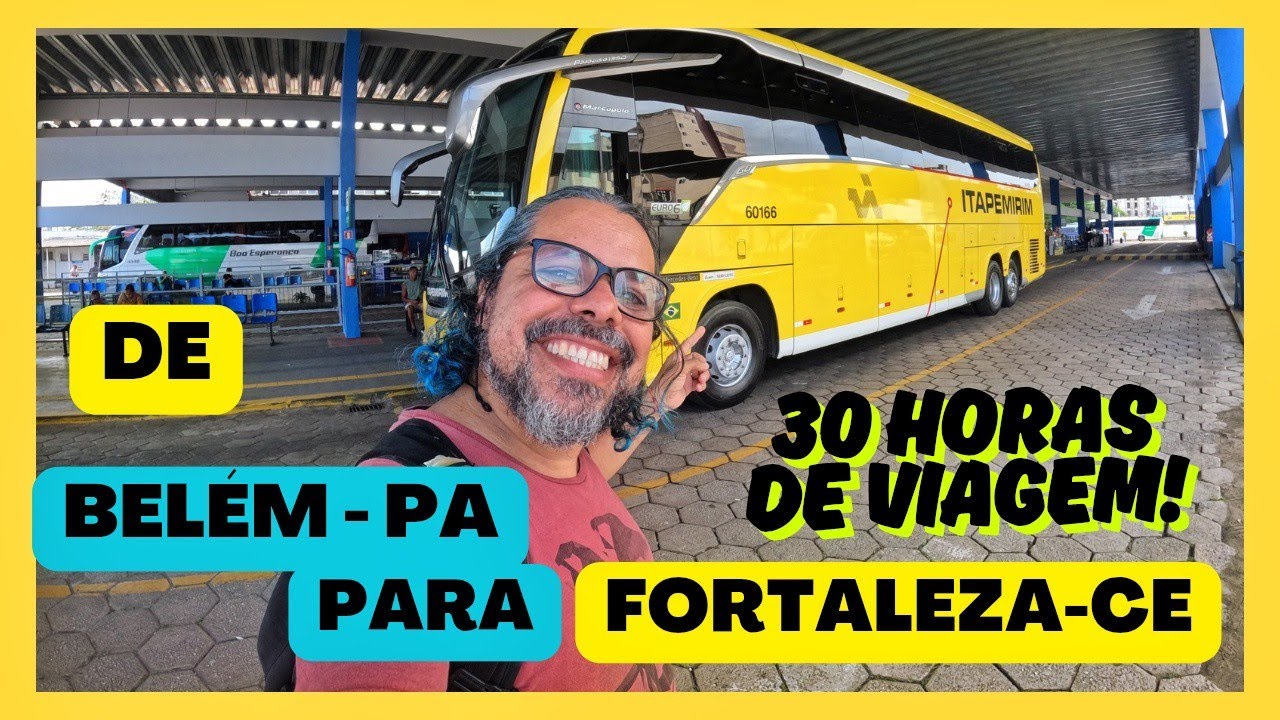 COMO É A VIAGEM DE ÔNIBUS DE BELÉM DO PARÁ PARA FORTALEZA NO CEARÁ.